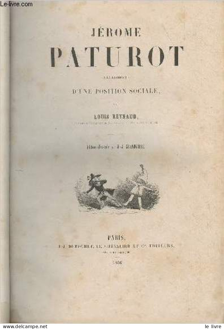 Jérome Paturot, à La Recherche D'une Position Sociale - Reybaud Louis - 1846 - Valérian