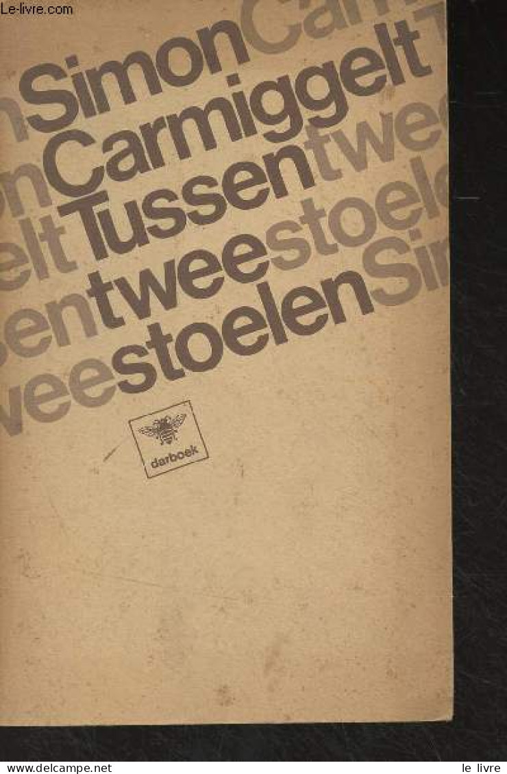 Tussen Twee Stoelen - Carmiggelt Simon - 1970 - Culture