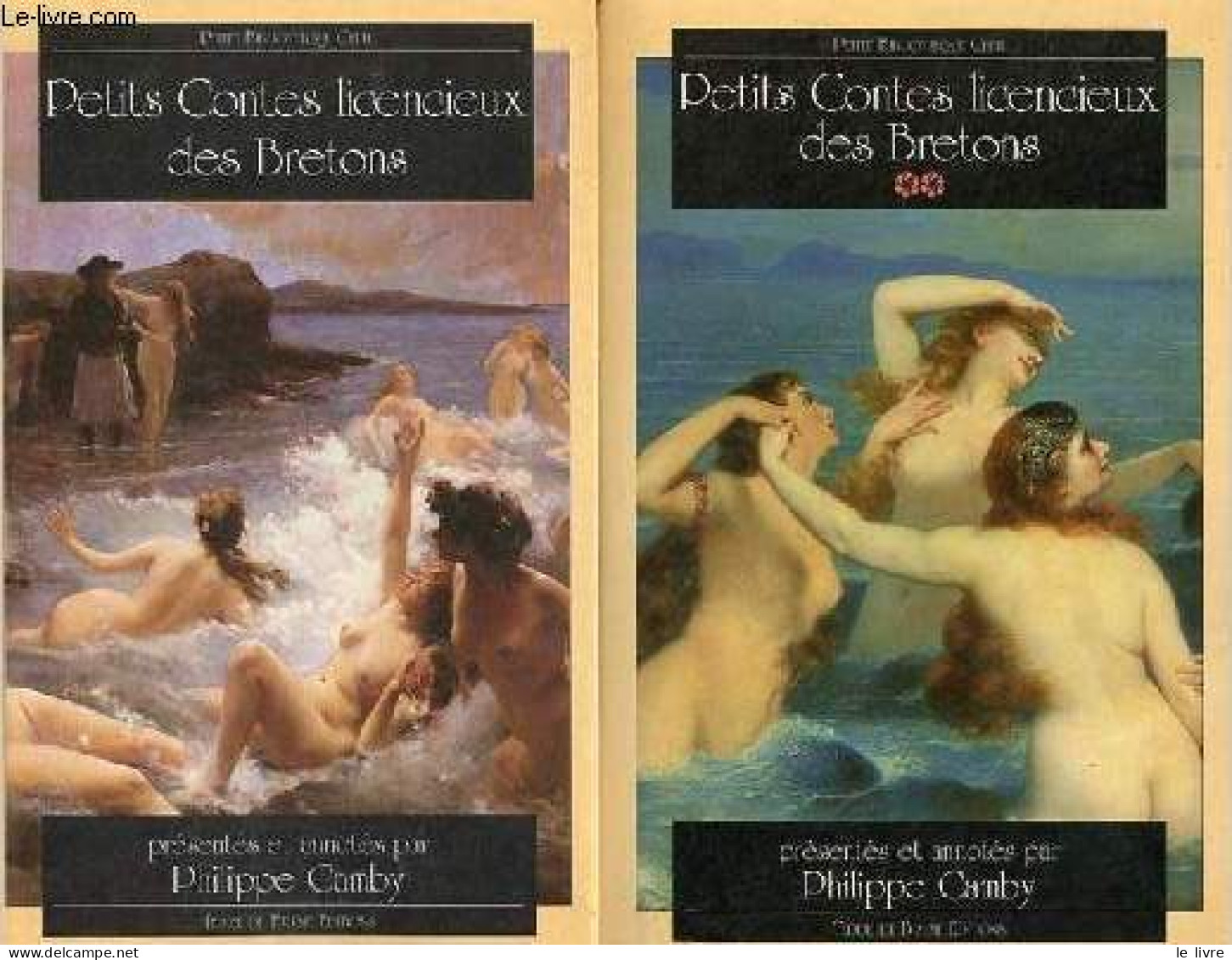 Petits Contes Licencieux Des Bretons - Tome 1 + Tome 2 (2 Volumes) - Collection Petite Bibliothèque Celte. - Camby Phili - Bretagne
