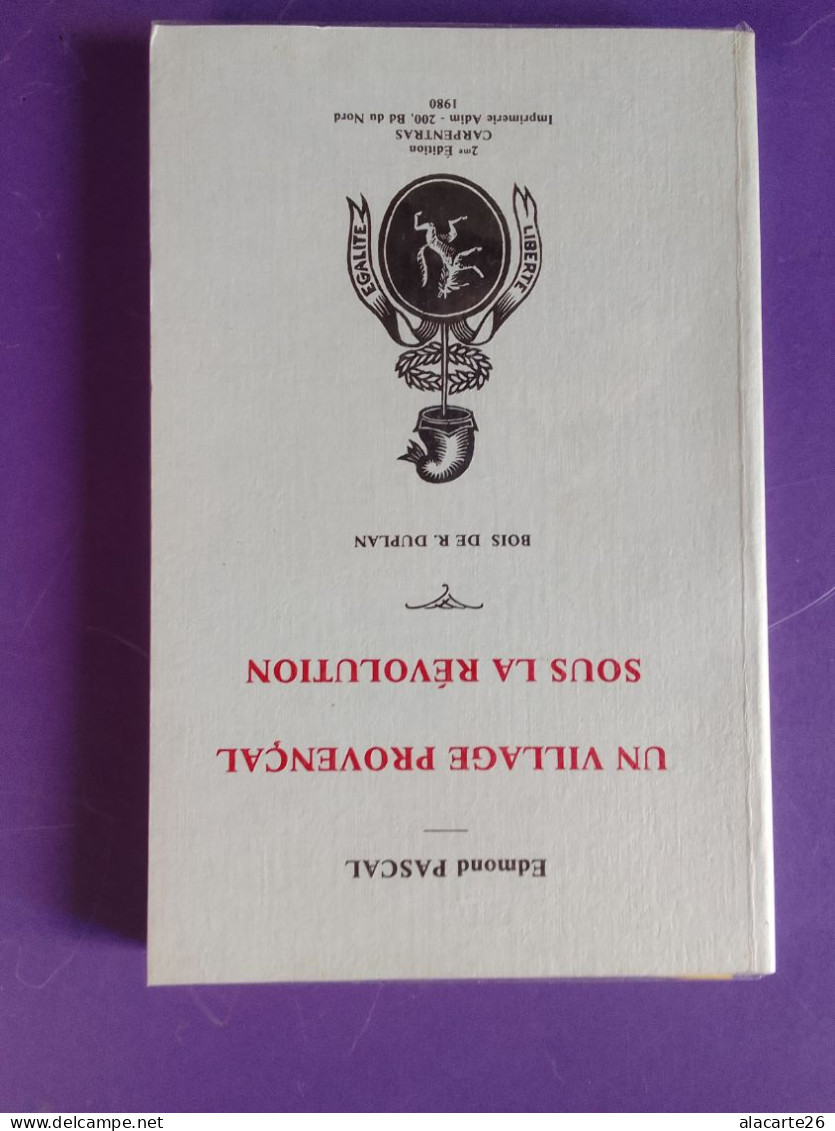 UN VILLAGE PROVENCALE SOUS LA REVOLUTION / EDMOND PASCAL - Provence - Alpes-du-Sud