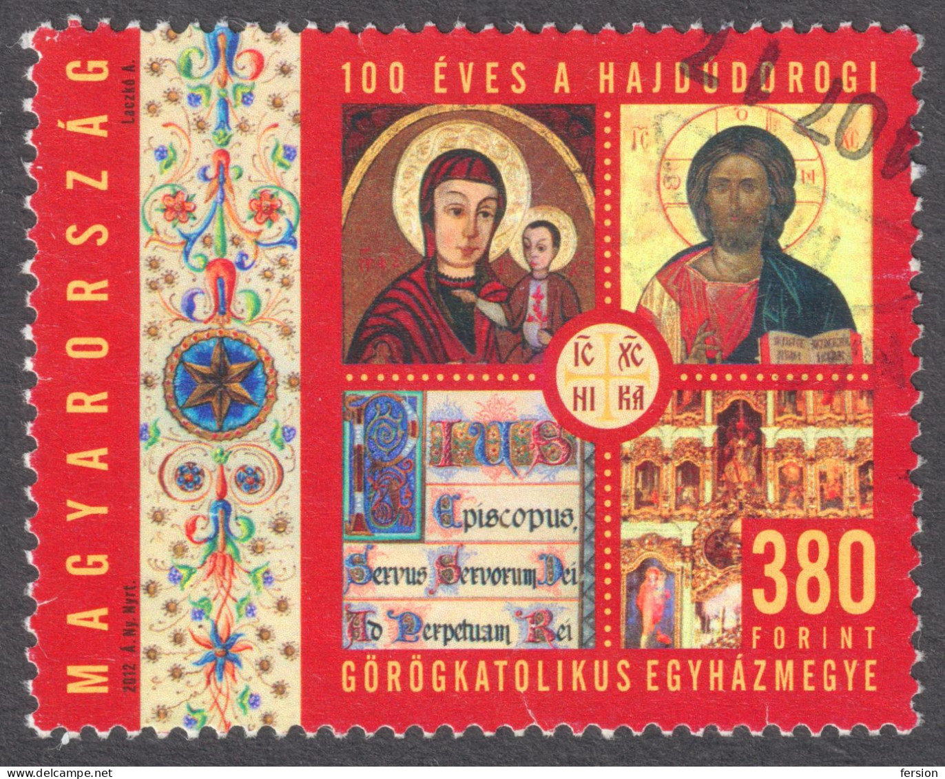 100 Anniv. Of Greek Catholic ORTHODOX Church In HAJDÚDOROG Religion - 2012 Hungary / Icon Jesus Mary  - USED - Cristianismo