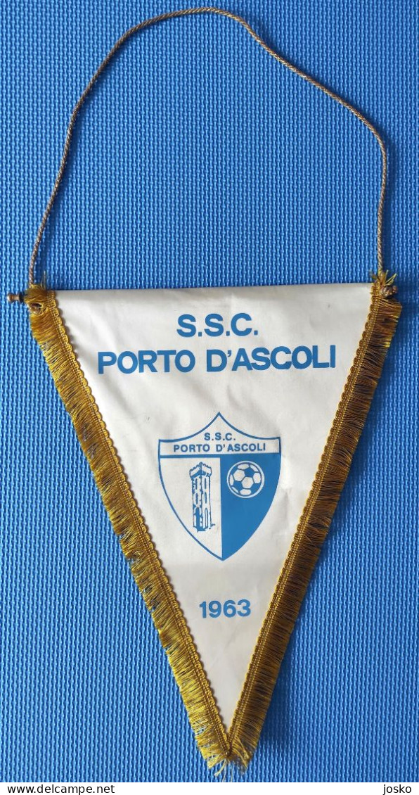 S.S.C. PORTO D'ASCOLI 1963 - Italy Vintage Football Pennant * LARGE SIZE * Soccer Fussball Foot Calcio Italia - Apparel, Souvenirs & Other