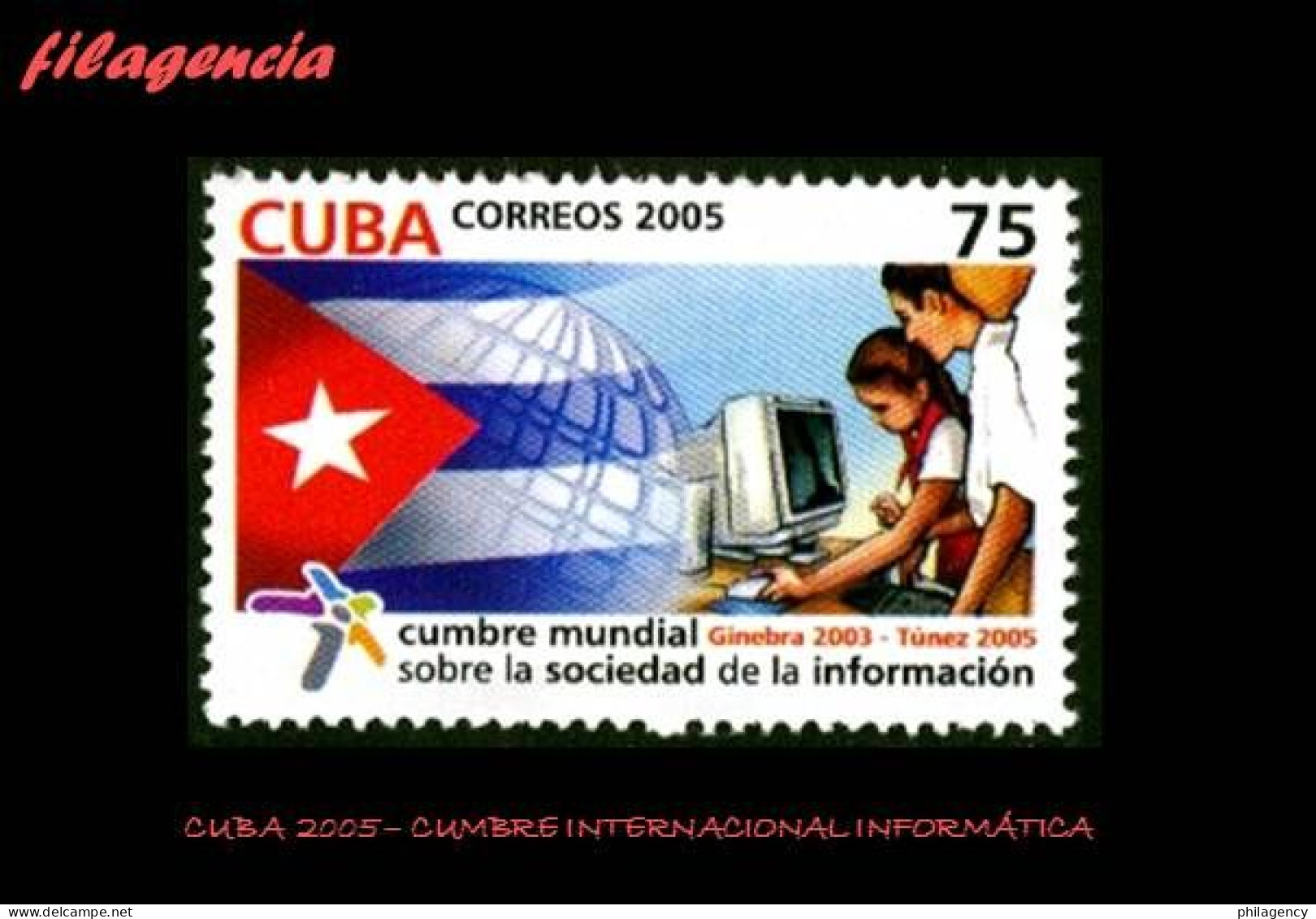 CUBA MINT. 2005-30 CUMBRE INTERNACIONAL SOBRE LA SOCIEDAD DE LA INFORMACIÓN EN TÚNEZ - Nuevos