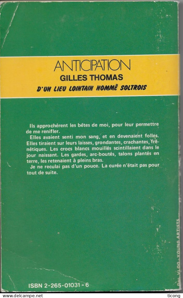 D UN LIEU LOINTAIN NOMME SOLTROIS DE GILLES THOMAS, EDITION ORIGINALE 1979 FLEUVE NOIR ANTICIPATION, VOIR LES SCANNERS - Fleuve Noir