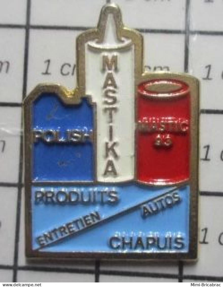 221 Pin's Pins : BEAU ET RARE / MARQUES / MASTIKA POLISH MASTIC ENTRETIEN AUTOS PRODUITS CHAPUIS - Medizin