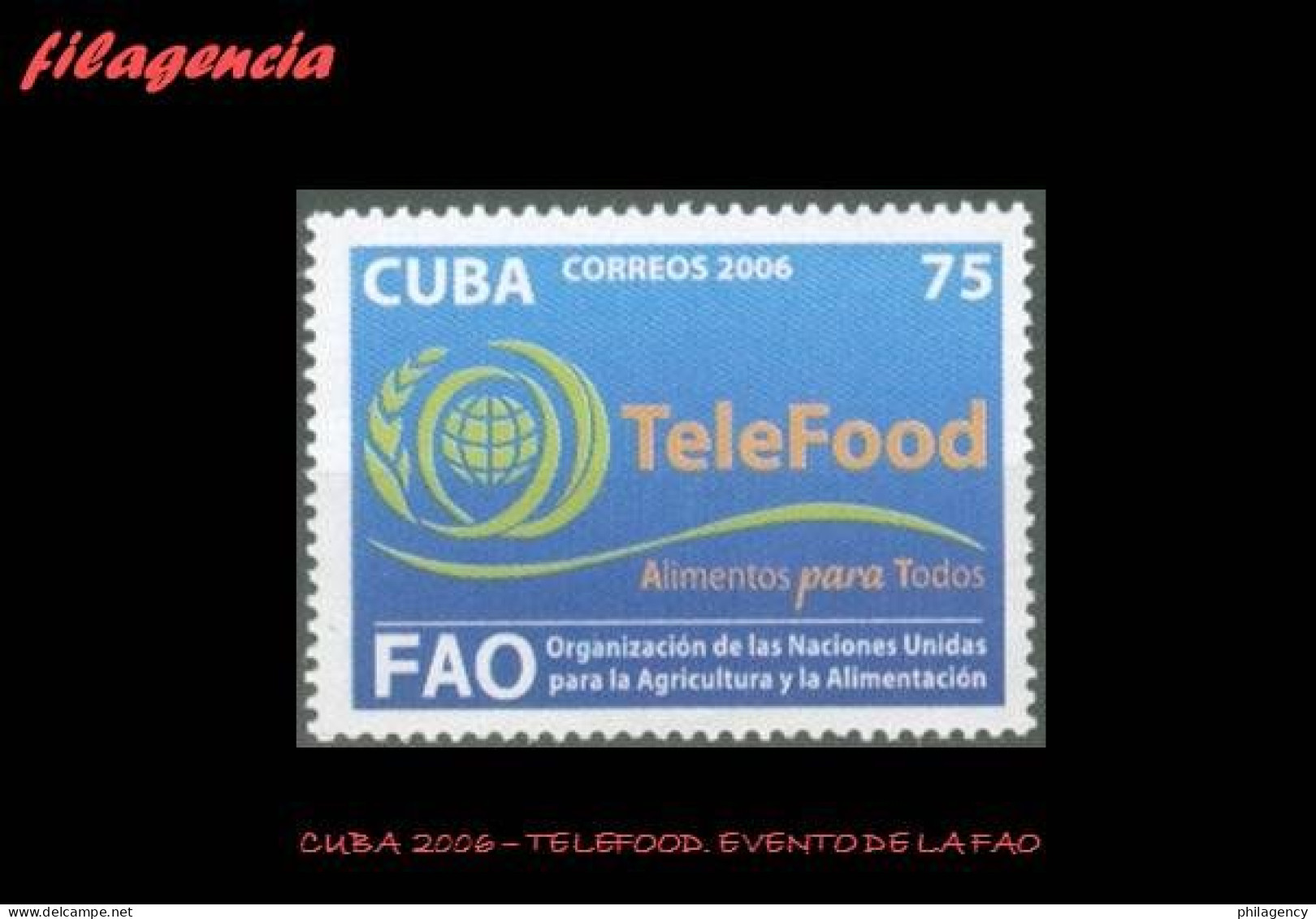 CUBA MINT. 2006-29 EVENTO DE LA FAO TELEFOOD - Nuevos