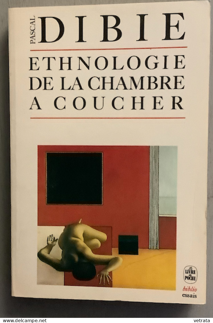 Pascal Dibie : Ethnologie De La Chambre À Coucher  (Livre De Poche-1990) - Sociologie