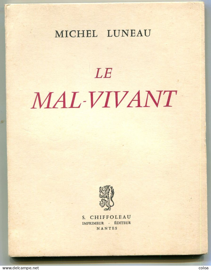 Poésie Michel LUNEAU Le Mal-vivant 1956 EO Dédicacée - Franse Schrijvers