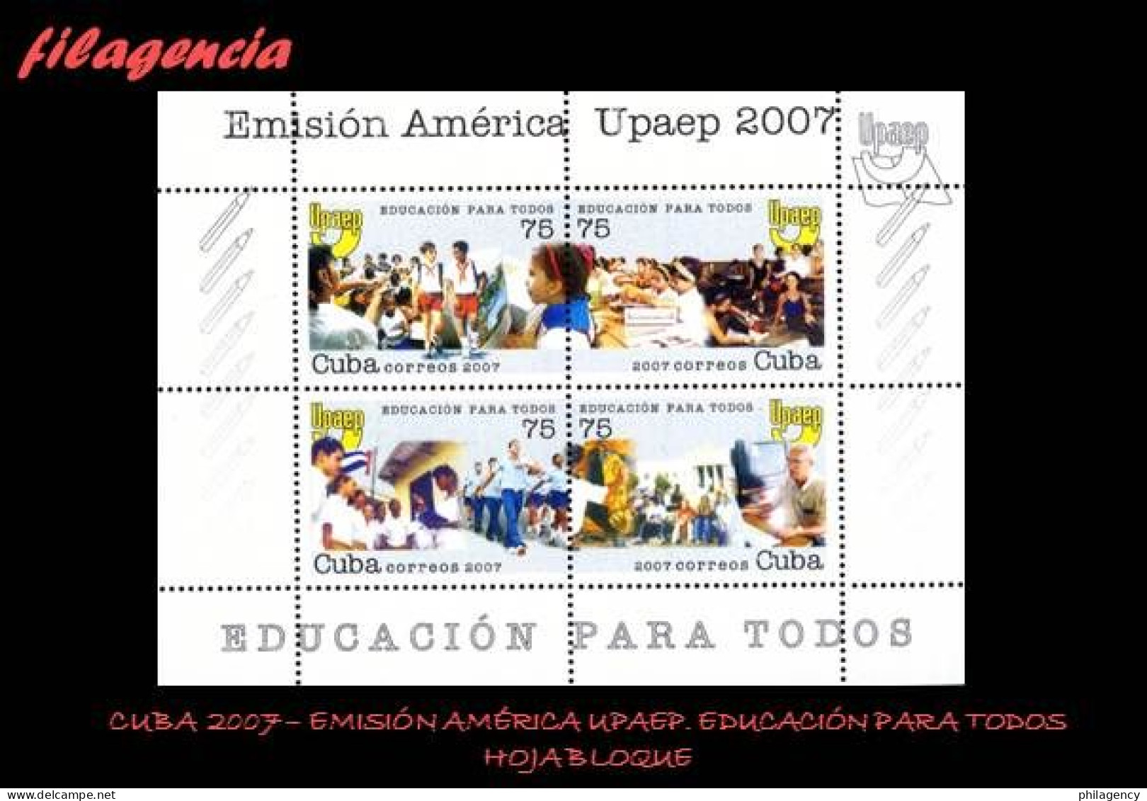 CUBA MINT. 2007-32 EMISIÓN AMÉRICA UPAEP. EDUCACIÓN PARA TODOS. HOJA BLOQUE - Nuevos