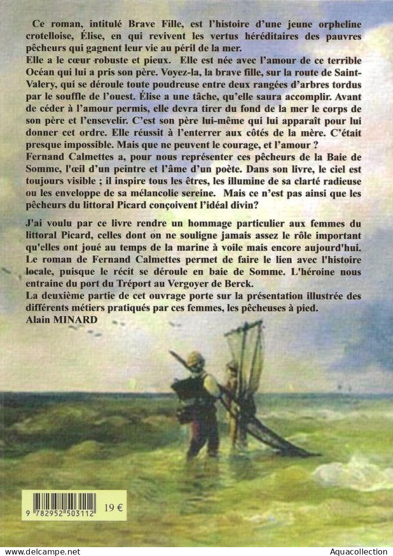 Roman "Brave Fille. Elise Et La Baie De Somme". Saint Valery - Le Crotoy. - Picardie - Nord-Pas-de-Calais