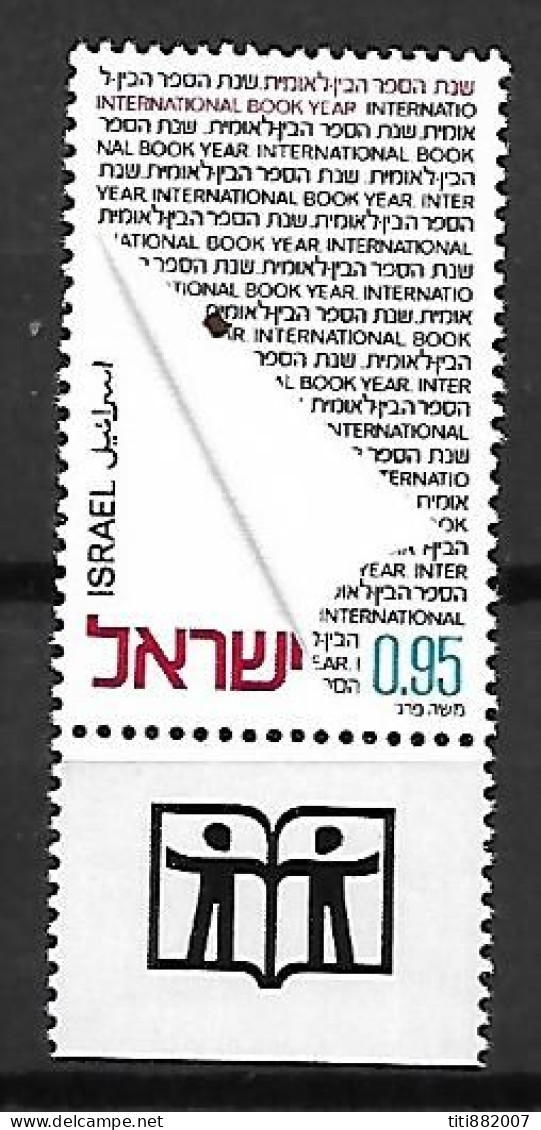 ISRAEL.  1972.     Y&T  N°496 *  Avec Tabs.   Année Du Livre - Unused Stamps (with Tabs)