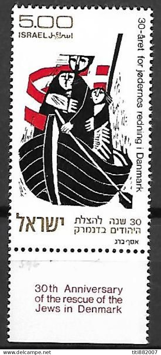 ISRAEL.   1973.  Y&T N° 530 * Avec Tabs.   Sauvetage /  Bateau  /  Barque.... - Unused Stamps (with Tabs)