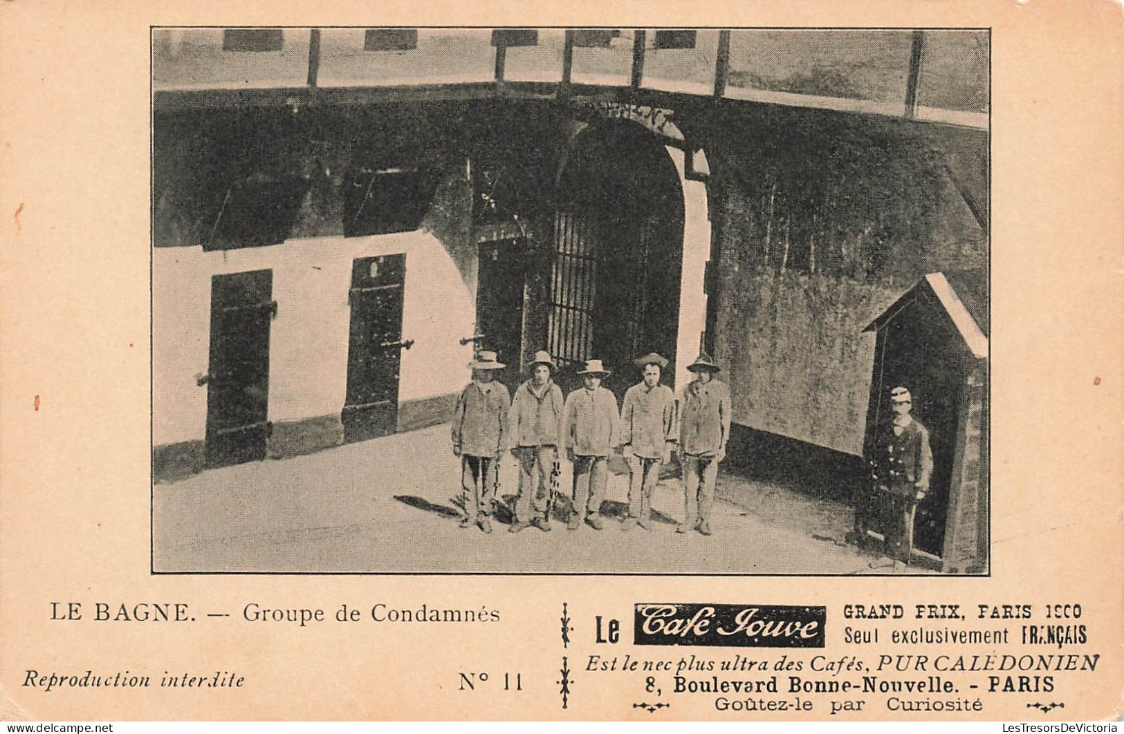 Nouvelle Calédonie - Le Bagne - Le Groupe De Condamnés - Publicité - Café Jouve  -  Carte Postale Ancienne - New Caledonia