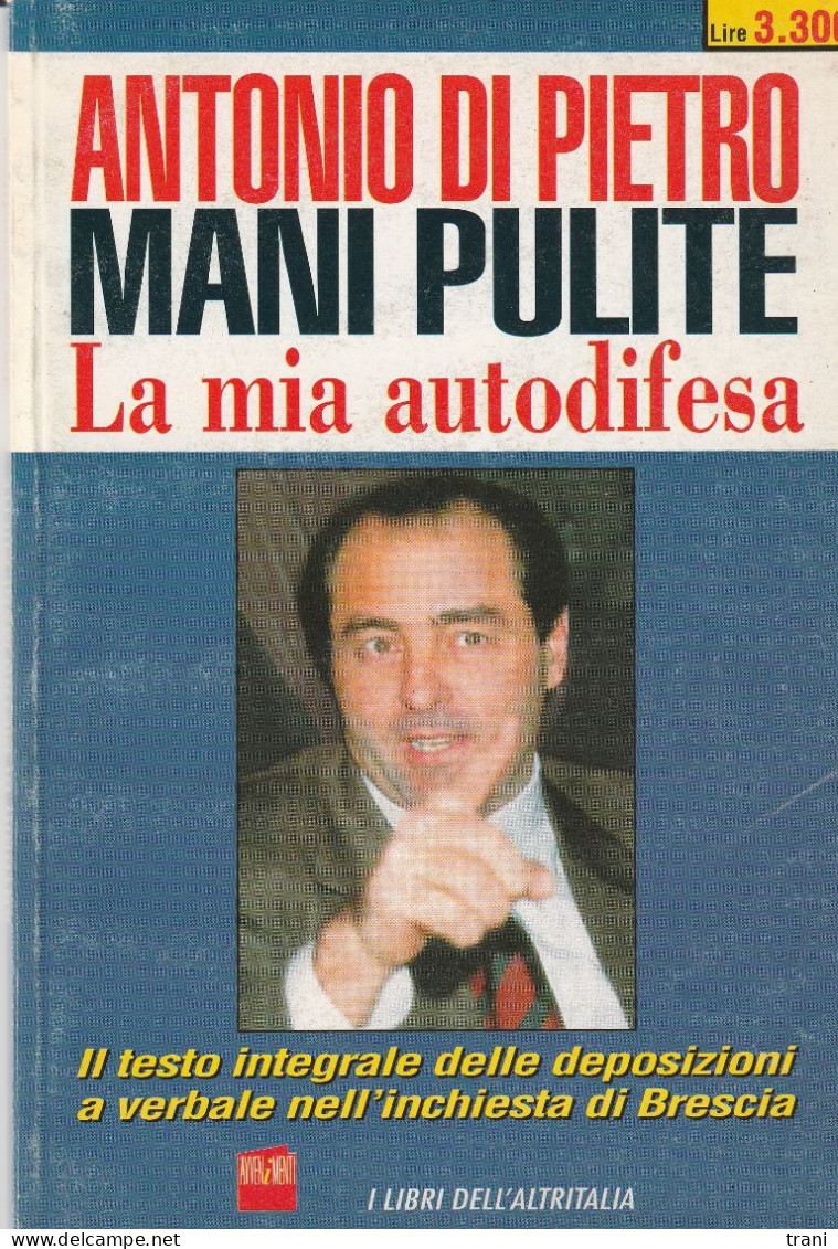 MANI PULITE - La Mia Autodifesa - Di Antonio Di Pietro - Maatschappij, Politiek, Economie