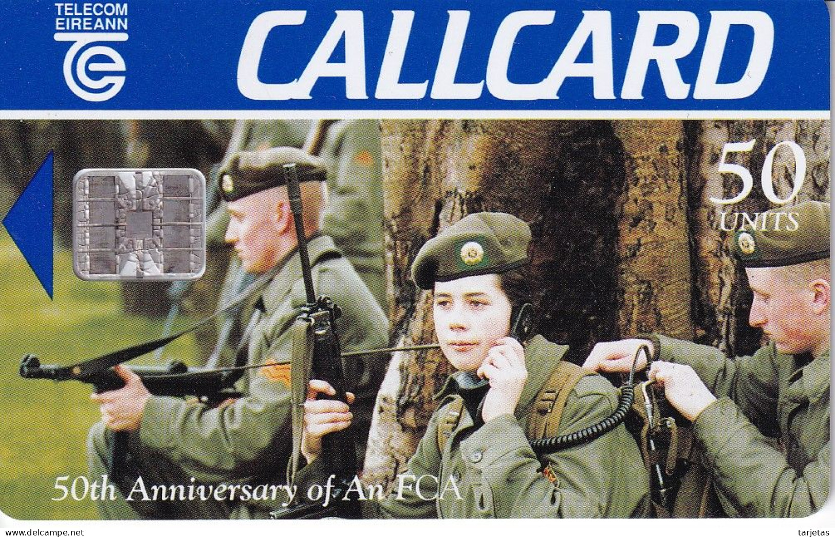 TARJETA DE IRLANDA DE 50 UNITS DE 50TH ANNIVERSARY OF AN FCA (SOLDADO-MILITAR) - Ierland