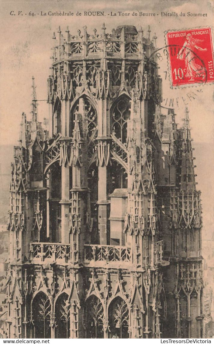 FRANCE - La Cathédrale De Rouen - Vue Générale De La Tour De Beurre - Détails Du Sommet - Carte Postale Ancienne - Rouen