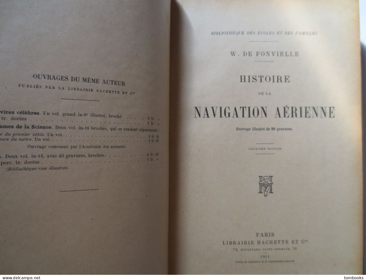 La Navigation Aérienne - Wilfried De Fonvielle - 99 Gravures - 1911 - Ouvrage Relié - B.E - - Vliegtuig