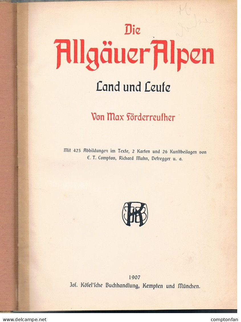 B100 890 Förderreuther Compton Allgäuer Alpen Alpenverein Alpinismus 1907 !! - Libri Vecchi E Da Collezione