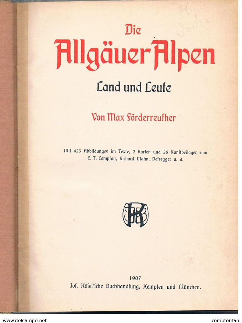 B100 890 Förderreuther Compton Allgäuer Alpen Alpenverein Alpinismus 1907 !! - Livres Anciens