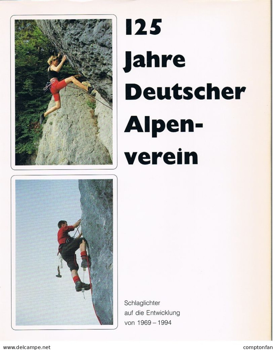 B100 892 Landes 125 Jahre Deutscher Alpenverein Entwicklung 1969-1994 !! - Libri Vecchi E Da Collezione