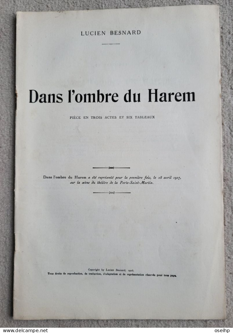 DANS L'OMBRE Du HAREM Pièce En Trois Actes Lucien Besnard 1926 Pièce Théâtre - Autores Franceses