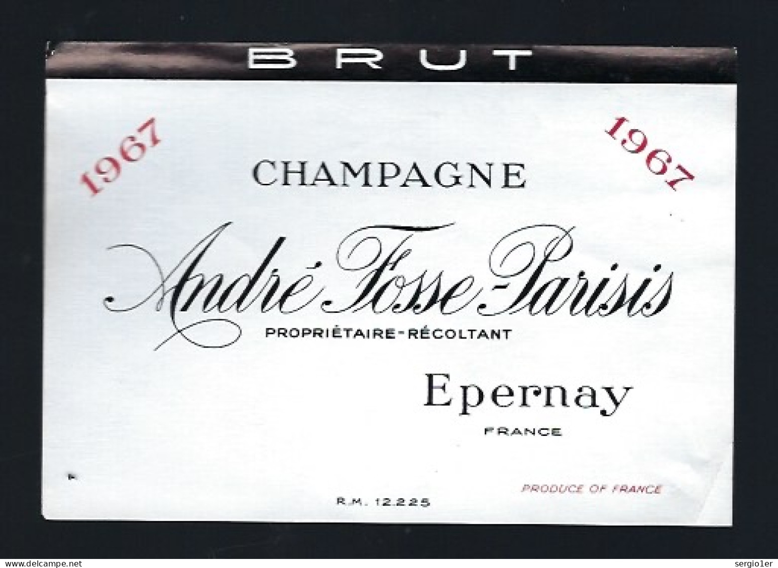 Etiquette Champagne  Brut   Millesime 1967 André Fosse Parisis Epernay    Marne 51 - Champagne