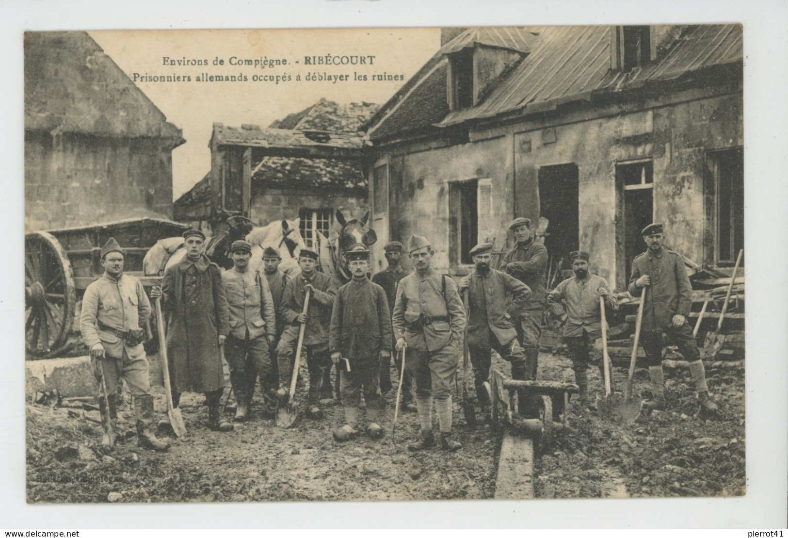 COMPIEGNE (environs) - RIBECOURT - Prisonniers Allemands Occupés à Déblayer Les Ruines - Ribecourt Dreslincourt