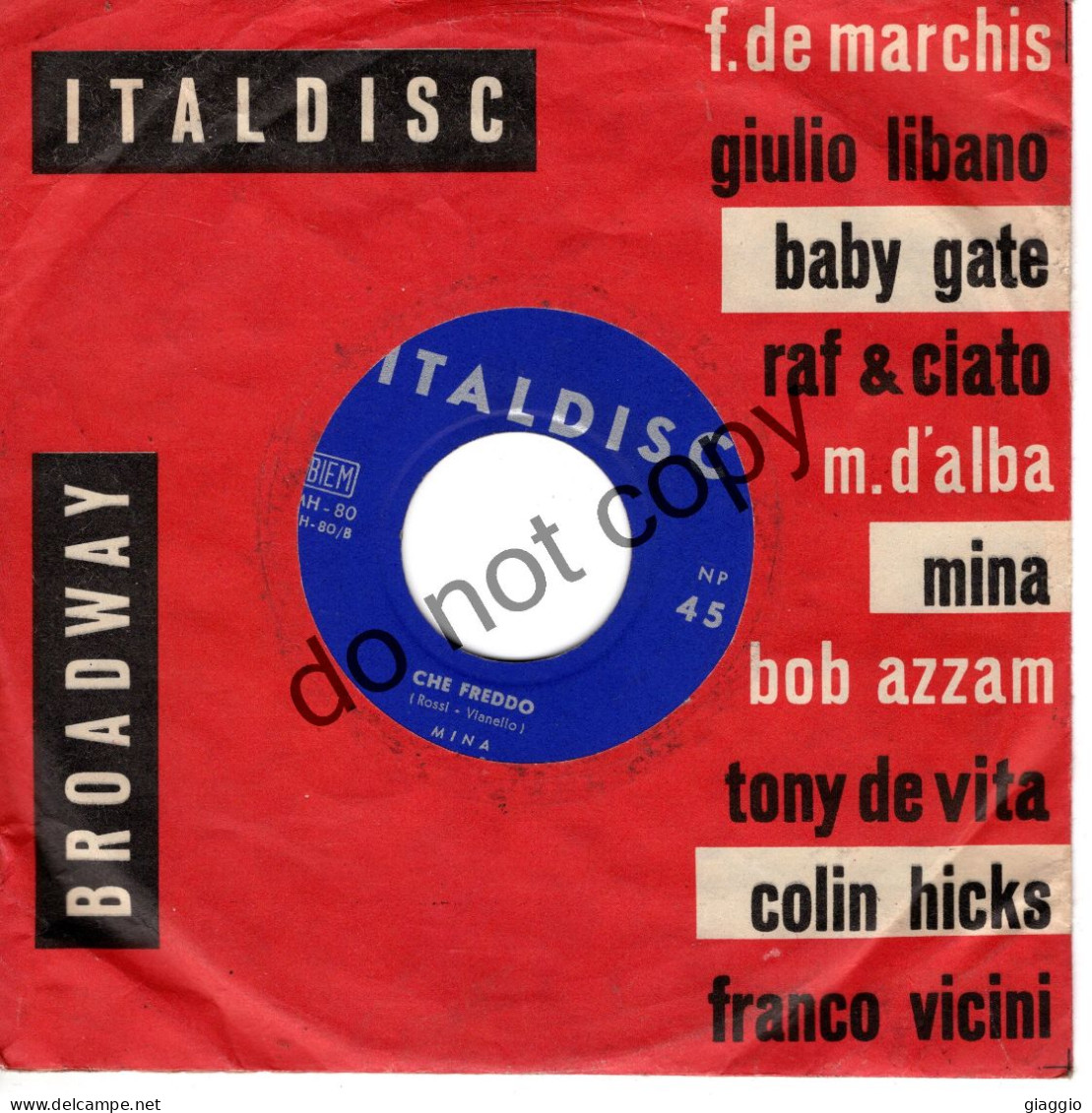 °°° 637) 45 GIRI - MINA - LE MILLE BOLLE BLU / CHE FREDDO °°° - Other - Italian Music