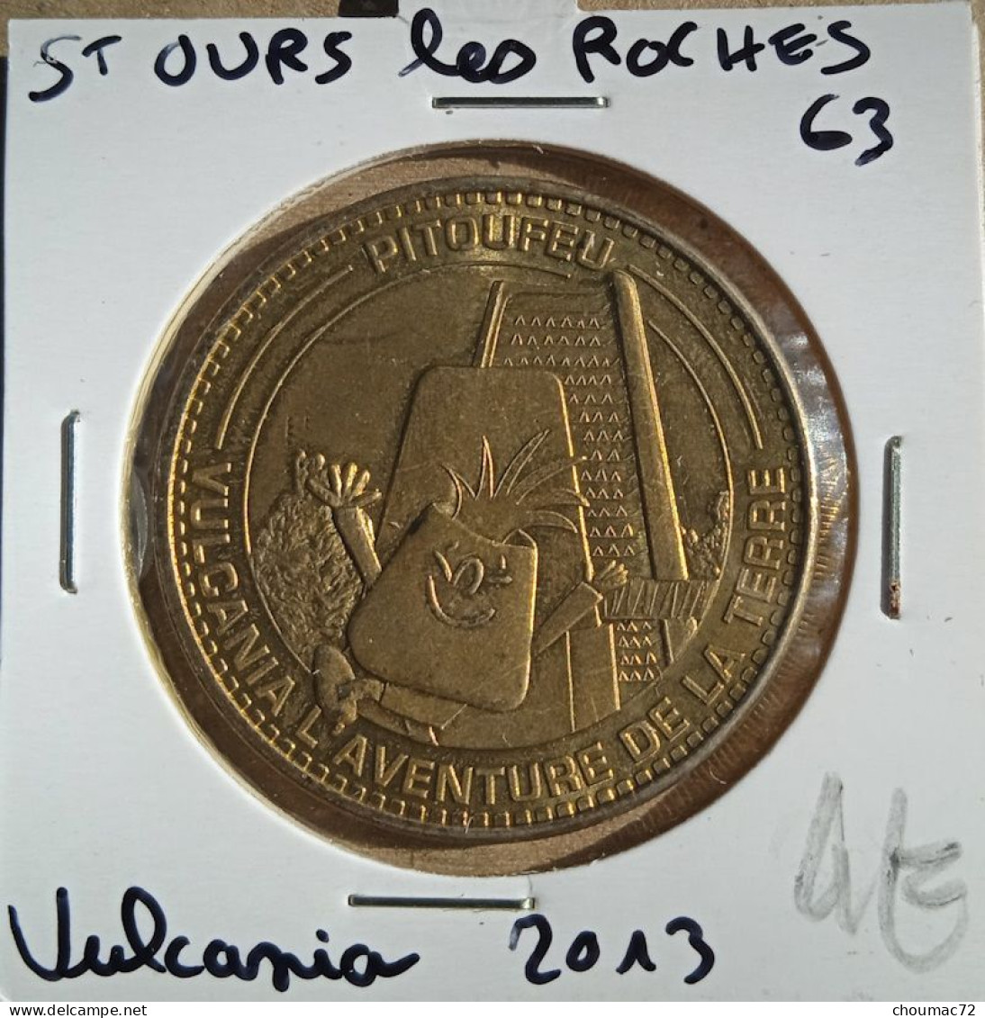 175, Monnaie De Paris 2013 - Jeton Touristique - St Ours Les Roches Vulcania (63) - 2013