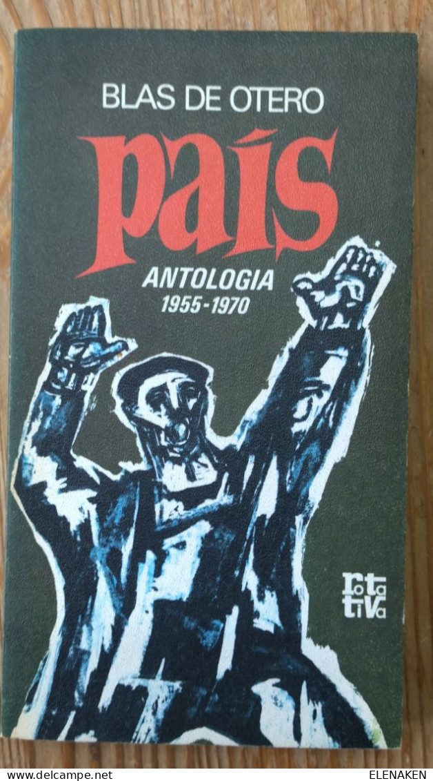LIBRO PAÍS ANTOLOGÍA Blas De Otero.Plaza Y Janés, Colección Rotativa, Tercera Edición, 1977.Tapa Blanda.150 Gramos. - Ontwikkeling