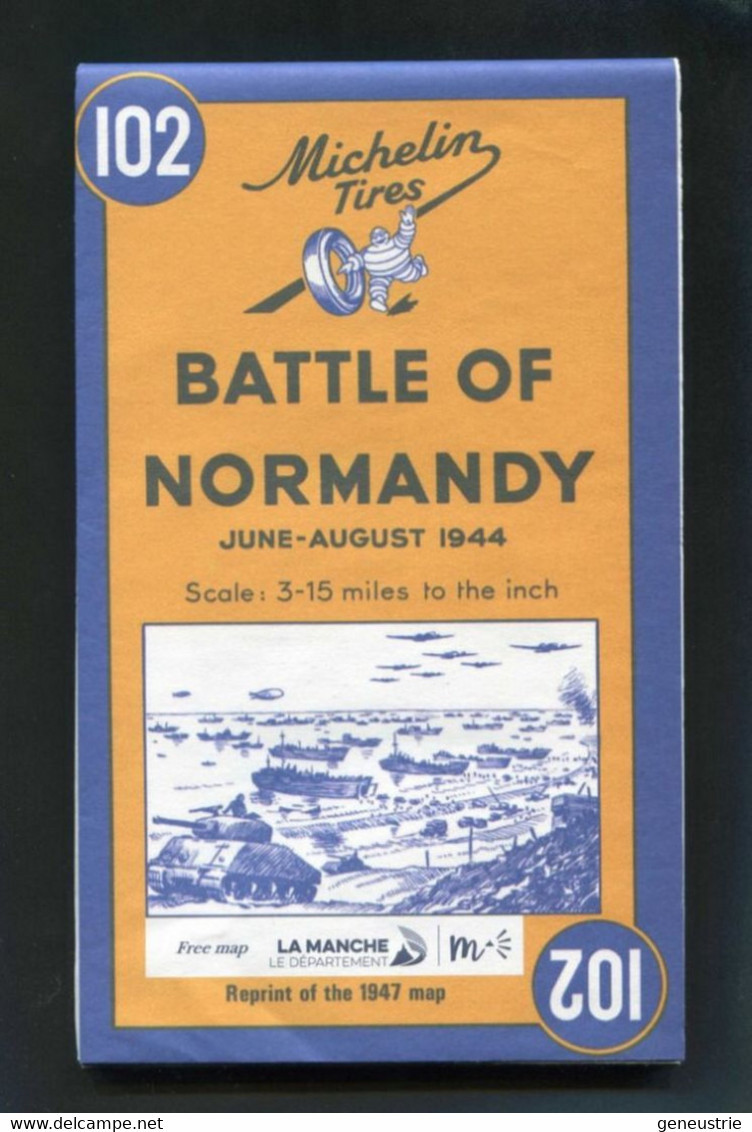 WWII Réimpression De 2019 De La Carte Michelin De 1947 "Bataille De Normandie 1944" WW2 - Strassenkarten