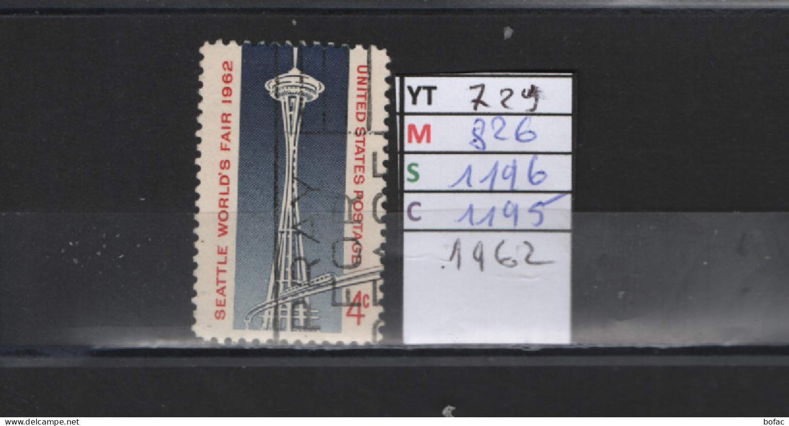 PRIX FIXE Obl  729 YT 826 MIC 1195 SCO 1196 GIB Foire Internationale De Seattle Tour Space Needle 1962 Etats Unis 58A/09 - Usati