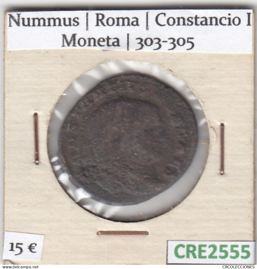 CRE2555 MONEDA ROMANA NUMMUS ROMA CONSTANCIO I MONETA 303-305 - Sonstige & Ohne Zuordnung