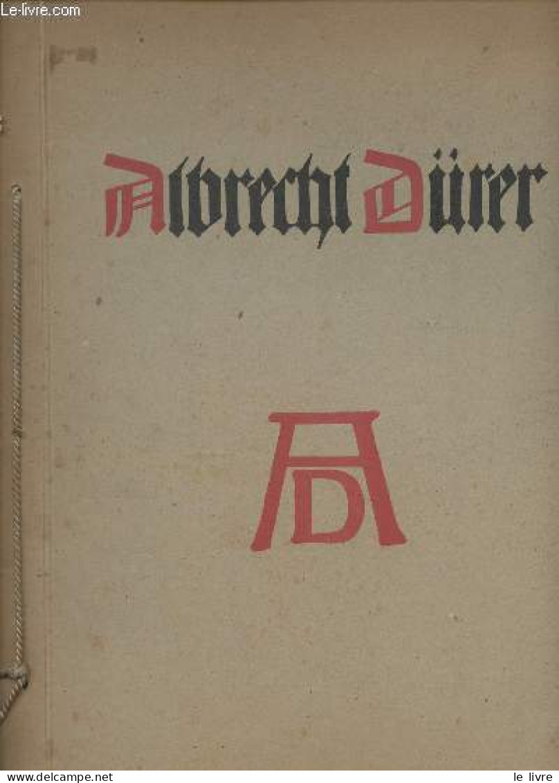 Albrecht Dürer - Festgabe Zur 400. Wiederkehr Seines Todestages Am 6. April 1928 - Collectif - 0 - Otros & Sin Clasificación