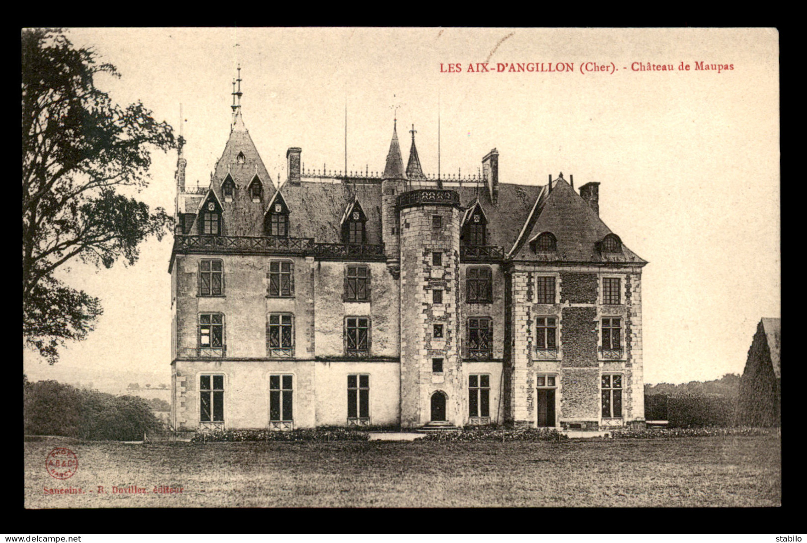 18 - LES AIX-D'ANGILLON - CHATEAU DE MAUPAS - Les Aix-d'Angillon