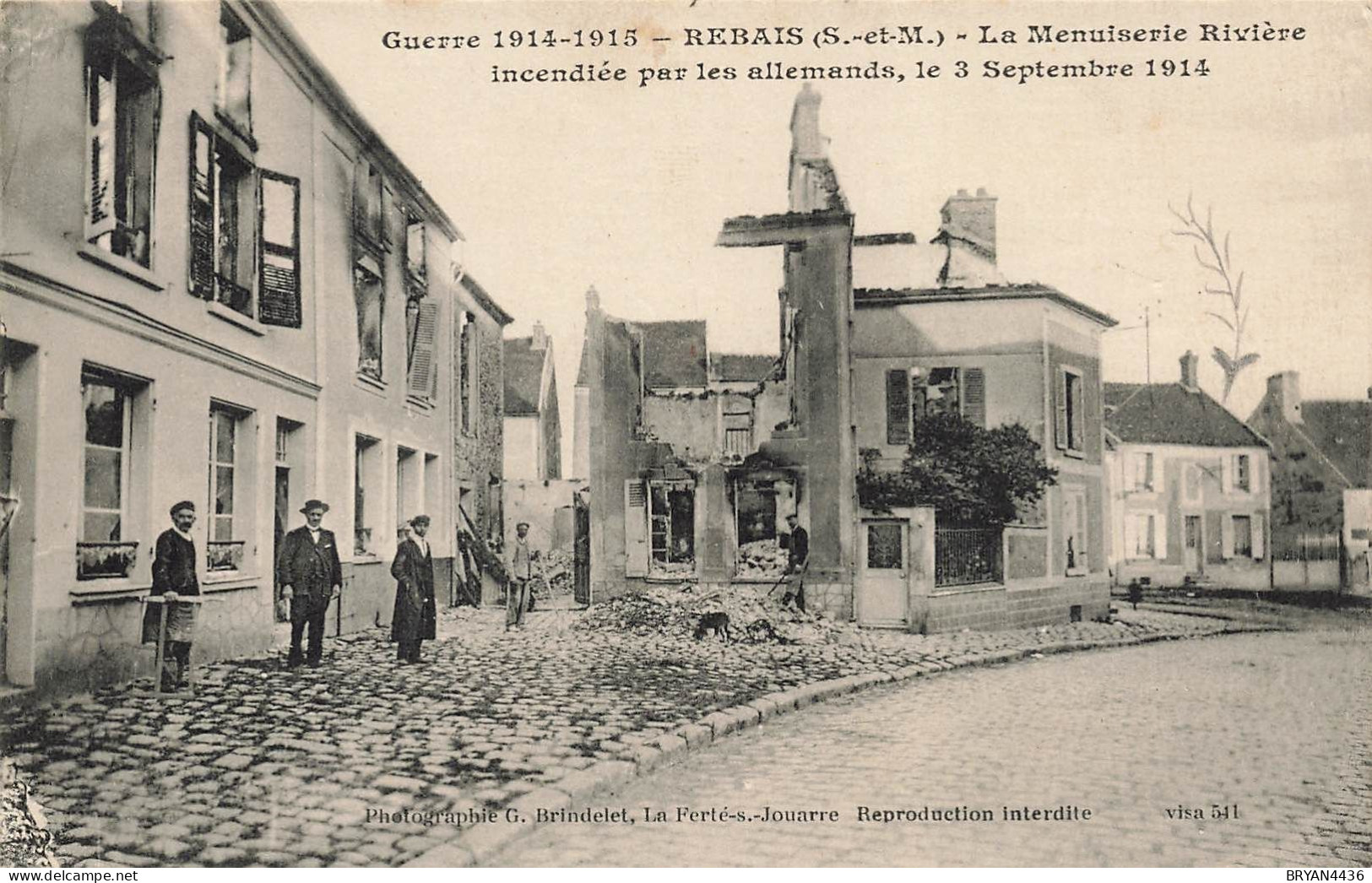77 - REBAIS - La MENUISERIE RIVIERE Incendié Par Les ALLEMANDS Le 03 SEPTEMBRE 1914 - Rebais
