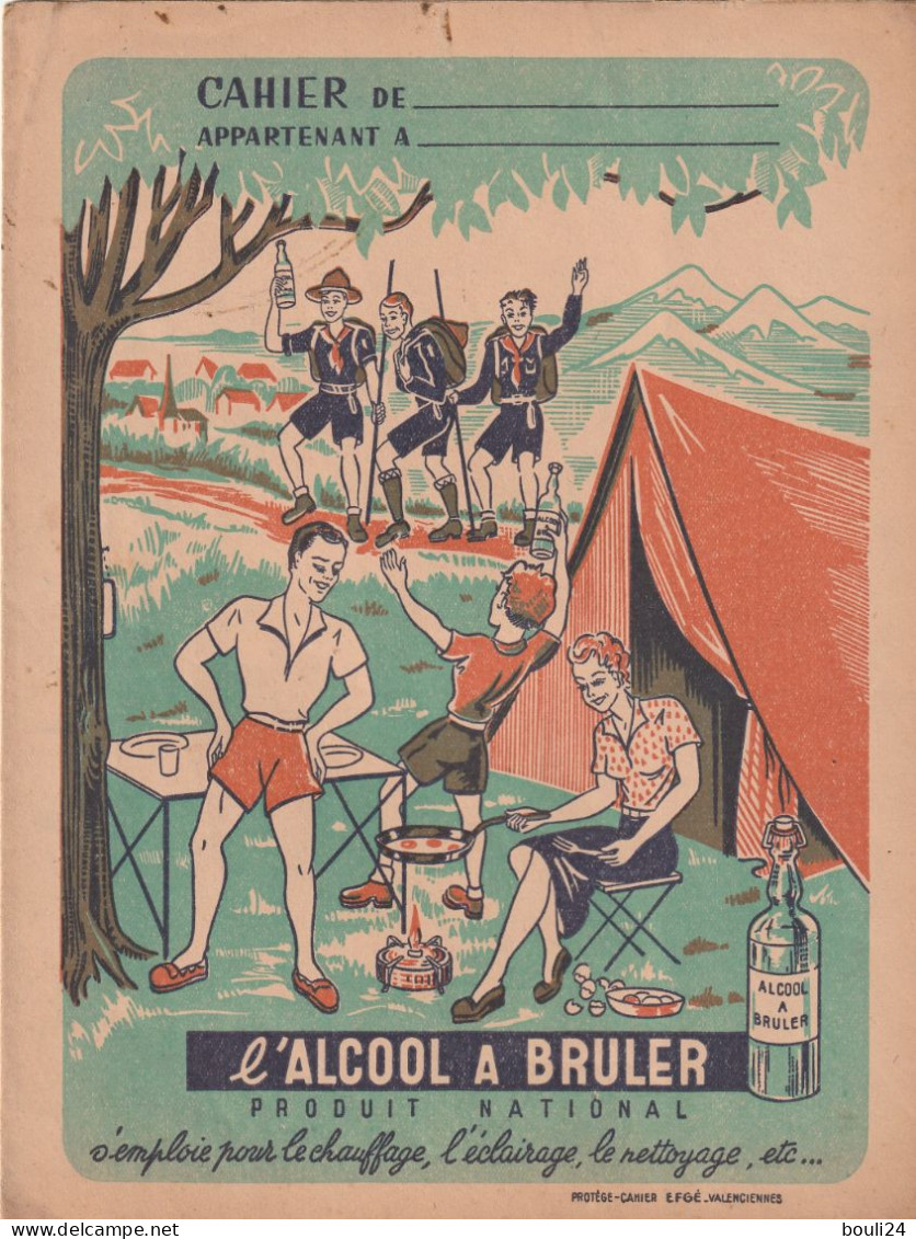PROTEGE CAHIER ANCIEN L'ALCOOL A BRULER SCOUTS DE FRANCE      VOIR VERSO - Protège-cahiers