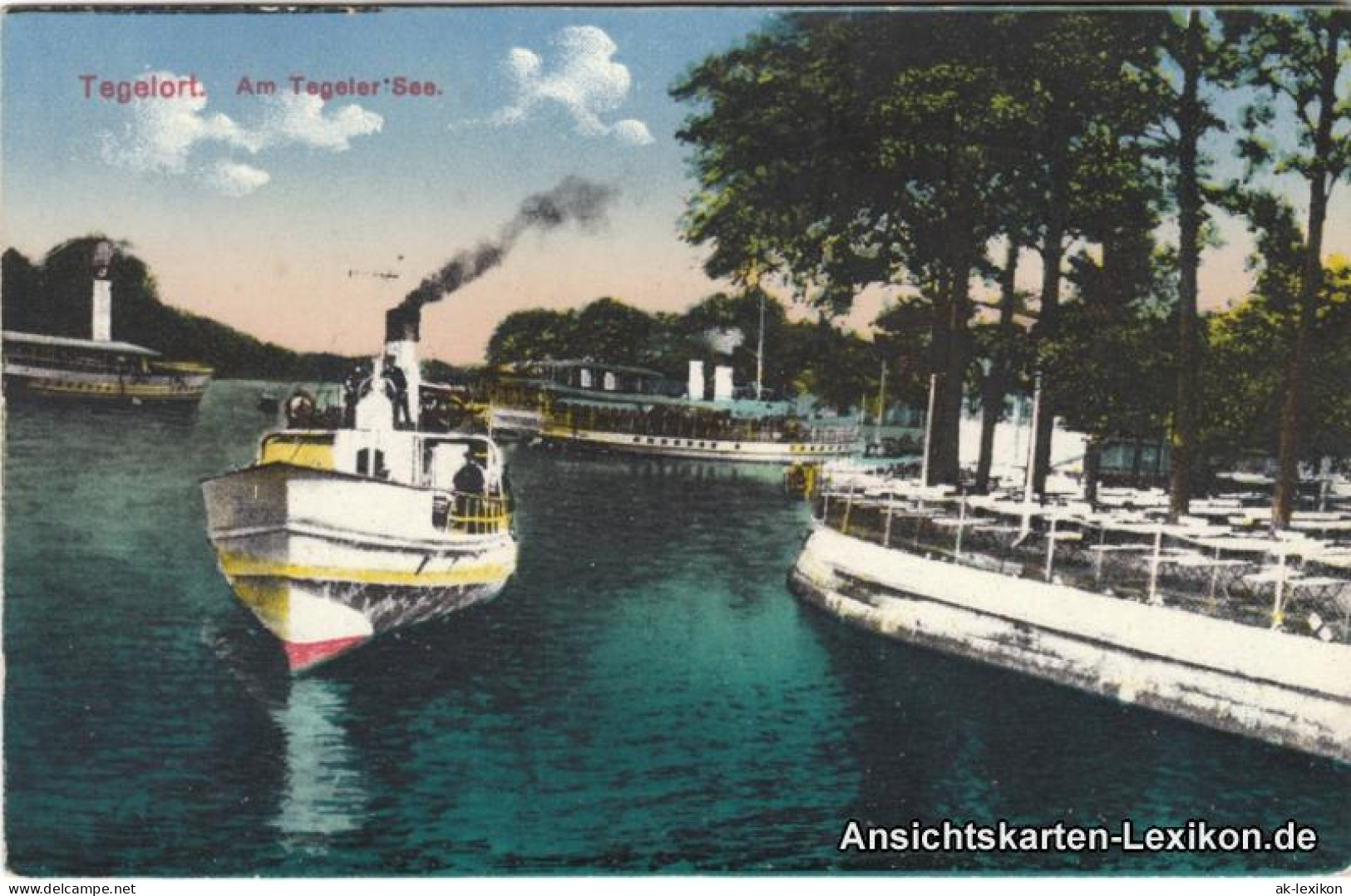 Ansichtskarte Tegel-Berlin Restaurant Und Dampfer - Tegelort 1918 - Tegel