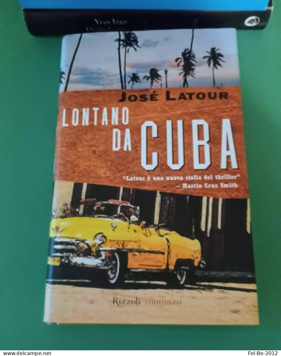 Jose' Latour Lontano Da Cuba Rizzoli 2000 - Policíacos Y Suspenso