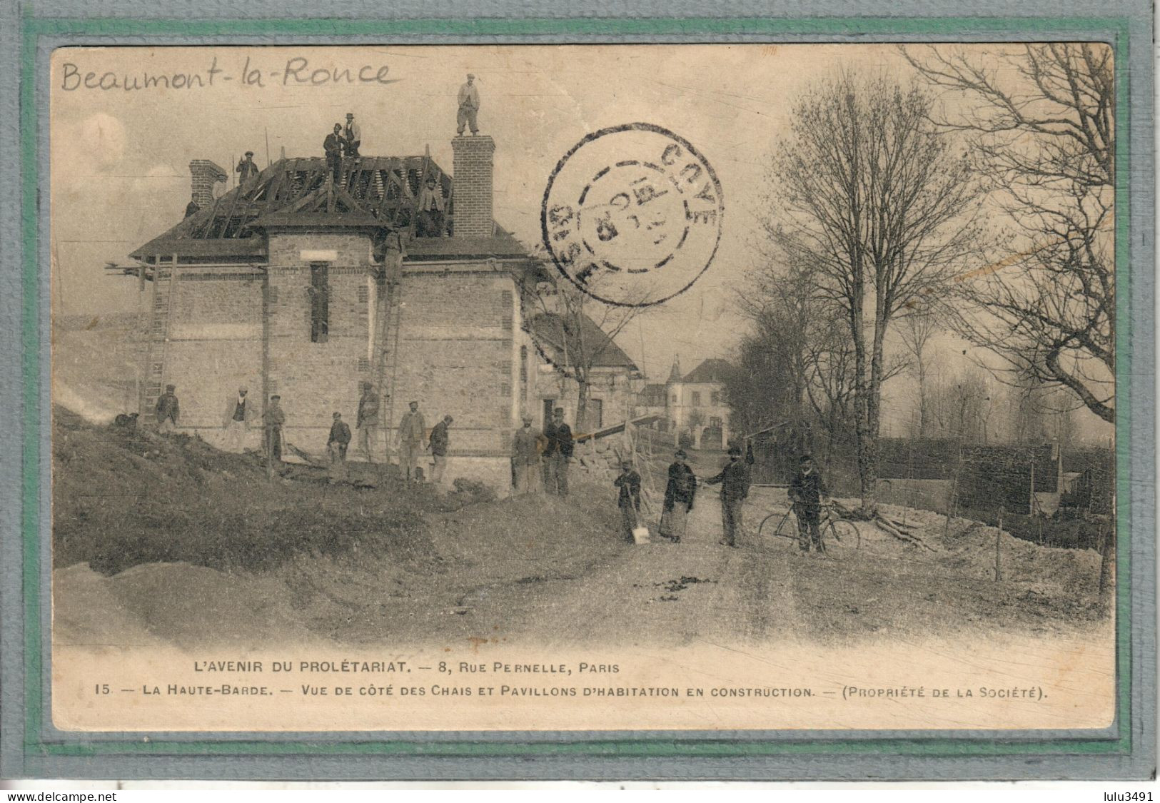 CPA - BEAUMONT-la-RONCE (37) - La Haute-Barde , L'Avenir Du Prolétariat , Les Chais Et Pavillons En Construction En 1905 - Beaumont-la-Ronce