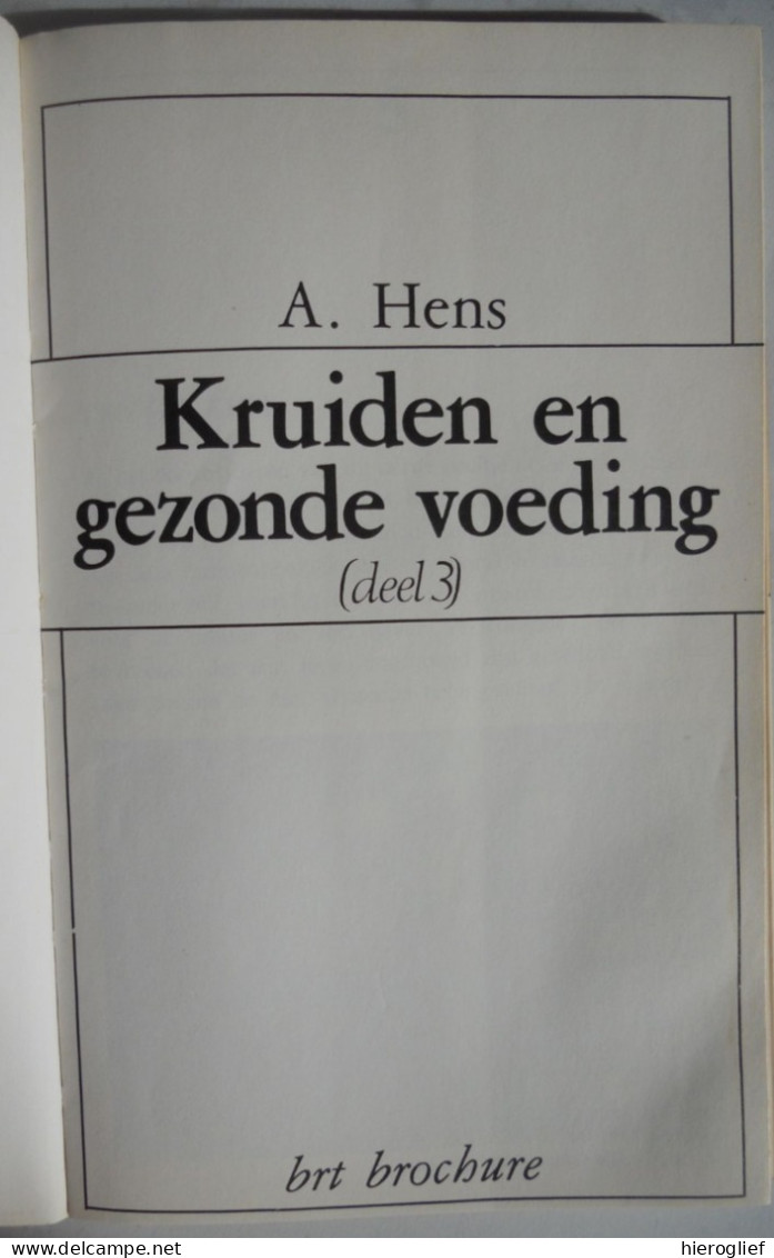 KRUIDEN En GEZONDE VOEDING 3 Door A. Hens Brt Radio / Natuur & Gezondheid Koken Eten - Sachbücher