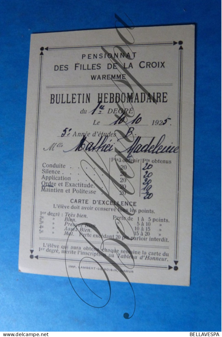 Pensionnat Des Filles de la Croix. 1925  "MATHEI Madeleine " Primus - Bulletin Hebdomadaire  x 4 pc.