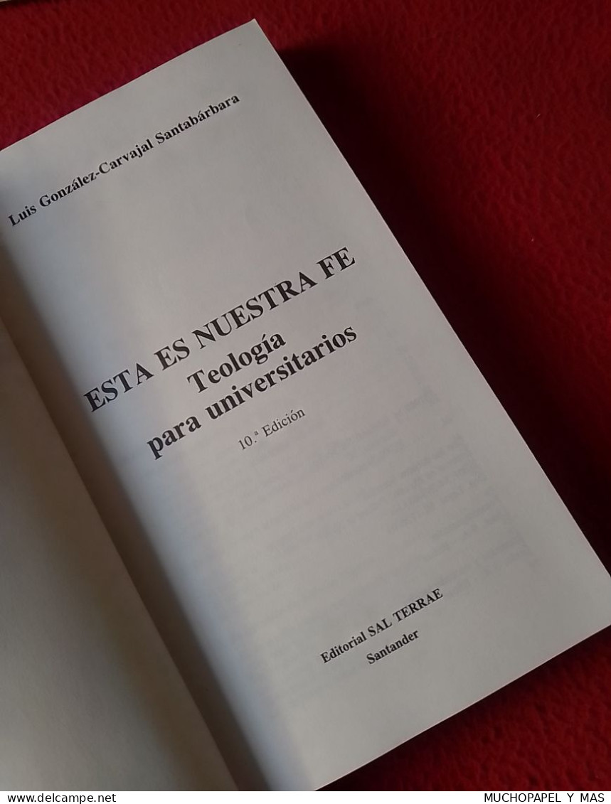 LIBRO ESTA ES NUESTRA FE LUIS GONZÁLEZ-CARVAJAL TEOLOGÍA PARA UNIVERSITARIOS PASTORAL ED. SAL TERRAE 1993..RELIGIÓN..... - Godsdienst & Occulte Wetenschappen