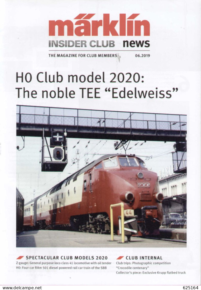 Catalogue-revue MÄRKLIN 2019 .06 Insider Club News - Modell  TEE Edelweiss - Inglese