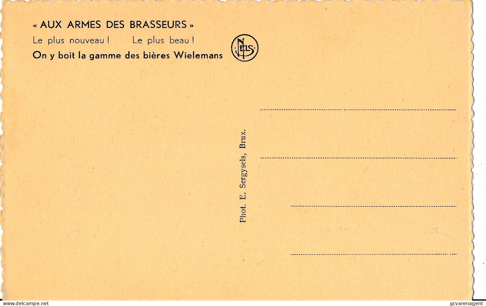 AUX  ARMES DES BRASSEURS   ON Y BOIT LA GAMME DES BIERES WIELEMANS             2 SCANS - Cafés, Hôtels, Restaurants