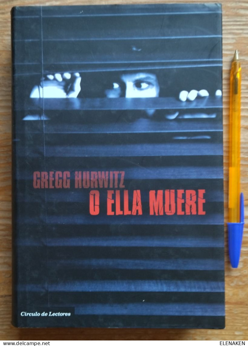 LIBRO GREGG HURWITZ O ELLA MUERE TAPA DURA 433 PAG COMO NUEVO - Cultural