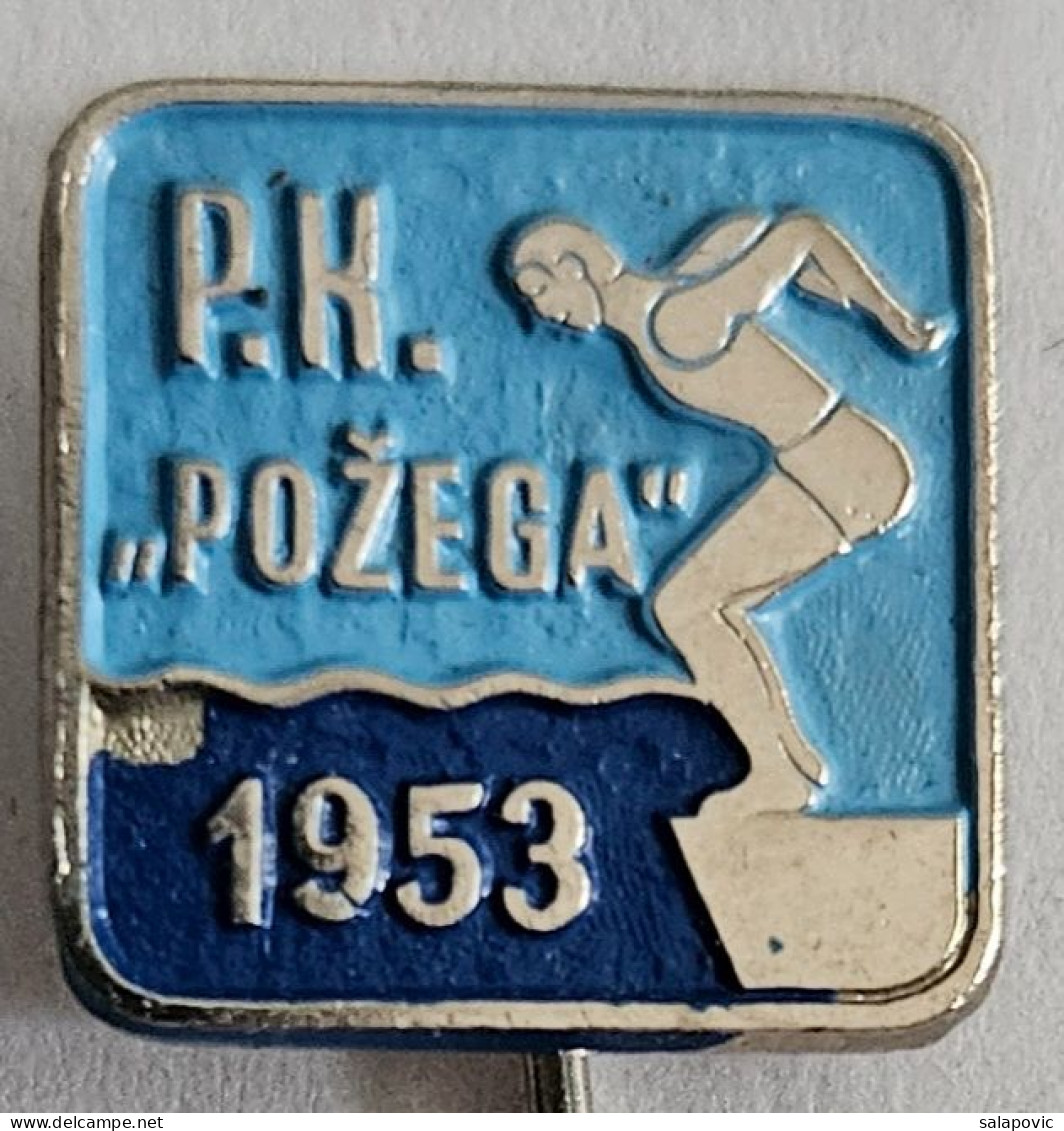 PK POZEGA ( Croatia ) Swimming Club, Plivacki Klub   PINS BADGES A13/11 - Zwemmen