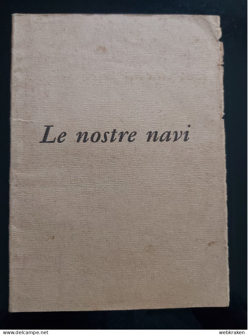 LIBRO VOLUME LE NOSTRE NAVI MARINA MILITARE ITALIANA 1960 - Guerre 1939-45