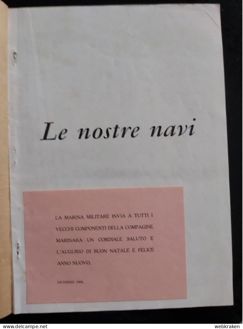 LIBRO VOLUME LE NOSTRE NAVI MARINA MILITARE ITALIANA 1960 - Guerre 1939-45