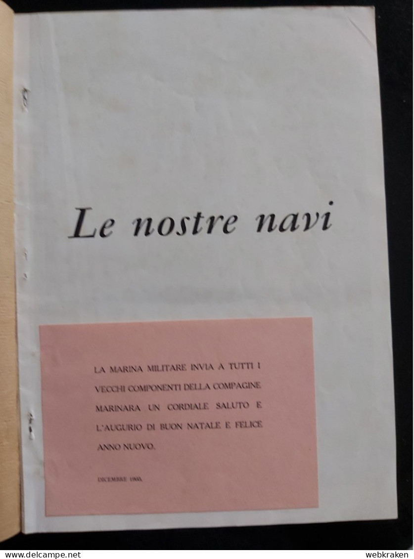 LIBRO VOLUME LE NOSTRE NAVI MARINA MILITARE ITALIANA 1960 - Weltkrieg 1939-45